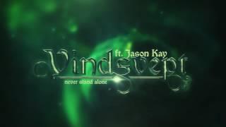 EDM Music - Vindsvept - Never Stand Alone ft. Jason Kay