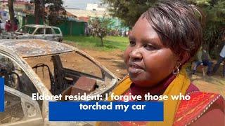 Eldoret resident: I forgive those who torched my car