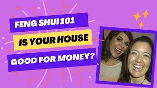 Feng Shui 101 - Is your house good for people and money?