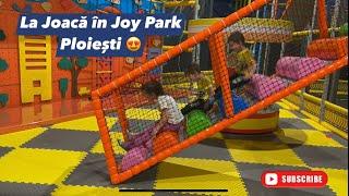 La Joacă în Joy Park Ploiești 