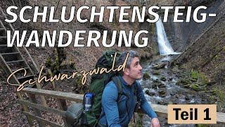 Schluchtensteigwanderung Teil 1 - Wandern im #schwarzwald