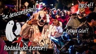 SE DESCONTROLO!!RODADA DEL TERROR #CELAYA GTO 2024 !!