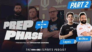 Prep Phase, the Rainbow Six Esports Podcast - Episode 1 Part 2 | Presented by Predator Gaming