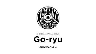 KIYO FILM "Go-ryu"