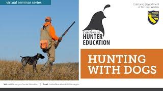 AHE 2025 - Webinar #55 - Hunting with Dogs