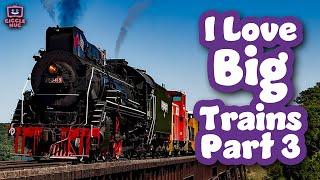 I Love Big Trains: Part 3 (30-Minutes of Trains for Kids!)