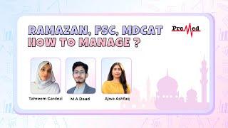 Maximizing Study Efficiency in Ramadan: Time Management Tips for MDCAT & FSC | PreMed.PK