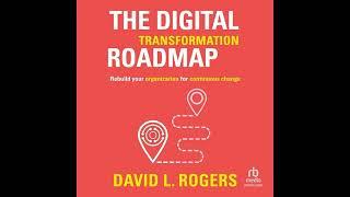 David L. Rogers - The Digital Transformation Roadmap