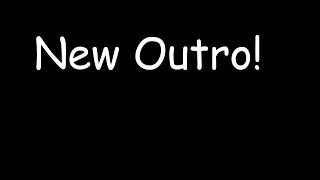 New Outro