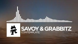 Savoy & Grabbitz - Contemplate [Monstercat Release]