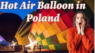 Our Experience seeing Hot Air Balloon show in Poland #polska #polskajestpiekna #krakowpoland