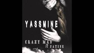 Crazy Man Ft. Fatine Bou - Yassmine (Official Audio) / 2016