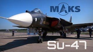 MAKS 2019 ️ Legendary Su-47 in Public Display for the 1st Time! - HD 50fps