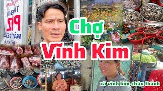 Khám Phá Chợ Vĩnh Kim Châu Thành Tiền Giang Cùng Minh Hiền Miền Tây | Chợ Quá Lớn Bán Đầy Đủ Đồ