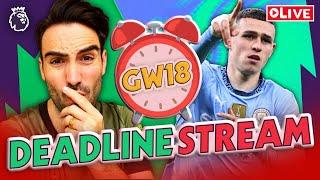 FODEN IN | GW18 DEADLINE STREAM | FPL GAMEWEEK 18 | FANTASY PREMIER LEAGUE 2024/25