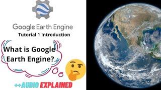 Introduction to Google Earth Engine || Tutorial 1