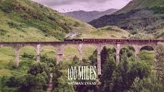 Nathan Evans – 100 Miles (Official Visualizer)