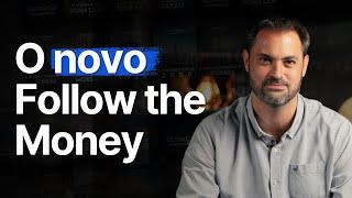 O NOVO FOLLOW THE MONEY | LANÇAMENTO OFICIAL