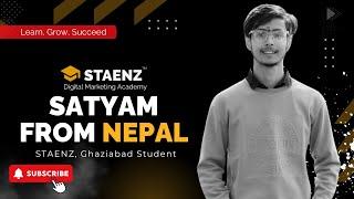 Satyam Mishra’s Move from Nepal to Ghaziabad | Learning Digital Marketing at STAENZ