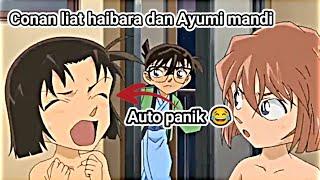 CONAN LIAT HAIBARA DAN AYUMI MANDI