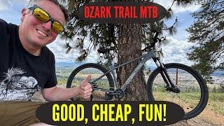 The Cheapest "good" Mountain Bike out there.  Ozark Trail Ridge MTB