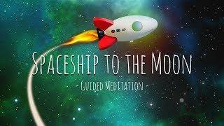 Guided Meditation for Kids | Spaceship to the Moon | Relaxation for Children