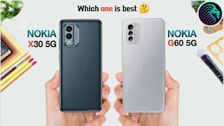 Nokia X30 5G Vs Nokia G60 5G - Full Comparison  Which one is best 