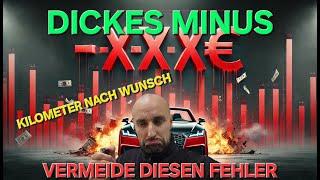 Autohändler Story - Dickes Minusgeschäft - Lerne aus meinen Fehlern! -XX.XXX€ an einem Auto