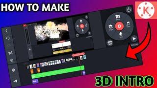 How to make 3D intro in Kinemaster in Hindi | 3D Channel intro kaise banaye | Anuj Tech