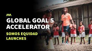 Global Goal 5 Accelerator launches in Latin America | Common Goal