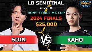 WC3 | LB Semifinal | [ORC] Soin vs Kaho [NE] | $25,000 Don't Force Me Cup 2024 Finals