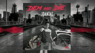 1Dan Tae - DEM AGO DIE (OFFICIAL AUDIO)