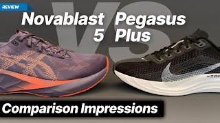 Asics Novablast 5 vs Nike Pegasus Plus