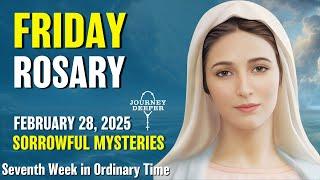 Friday Rosary  Sorrowful Mysteries of the Rosary  February 28, 2025 VIRTUAL ROSARY