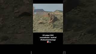 US sniper WWI concealment tactical #Colourized footage   