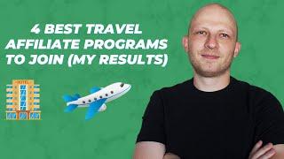 4 Best Travel Affiliate Programs #travelbusiness