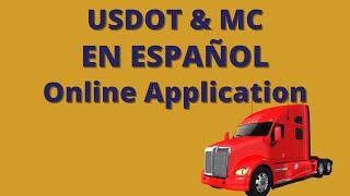 USDOT Y MC Aplicación En ESPAÑOL: Como Aplicar Para Su Permisos De USDOT Y MC.