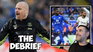 LEICESTER 1 V 1 EVERTON - THE DEBRIEF / DYCHE SUBS AGAIN!!!!