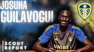 SCOUT REPORT: Leeds United Sign ULTRA experienced Midfielder Josuha Guilavogui