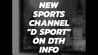 D SPORT - New Sports Channel availability on DTH
