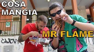 Cosa mangia MR FLAME