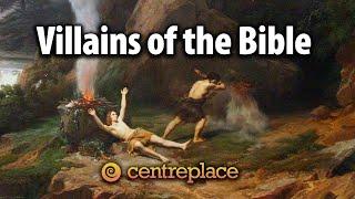 Villains of the Bible