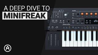 The Arturia MINIFREAK complete deep dive guide tutorial