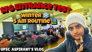 Wake up at 5 AM  | SFG Entrance Test Vlog | Forum IAS SFG Details| Life of UPSC Aspirant  #vlog