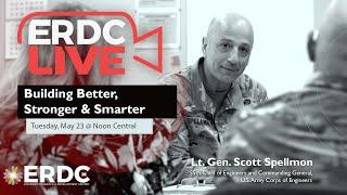 ERDC LIVE | Building Better, Stronger & Smarter