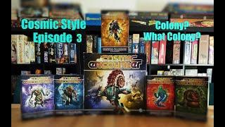 Cosmic Style - Colony?  What Colony?