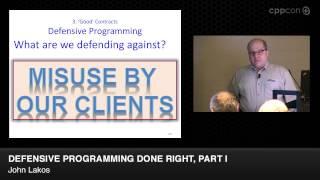 CppCon 2014: John Lakos "Defensive Programming Done Right, Part I"