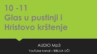 10 - 11 GLAS U PUSTINJI I HRISTOVO KUŠANJE -Čežnja vekova - AUDIO Mp3