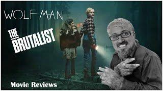 Wolf Man | The Brutalist - Movie Review
