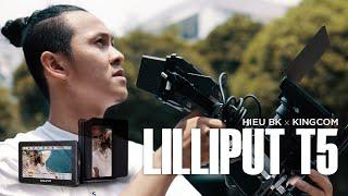 KINGCOM VIETNAM ft HIẾU BK | REVIEW LILIPUT T5 SIÊU ĐỈNH